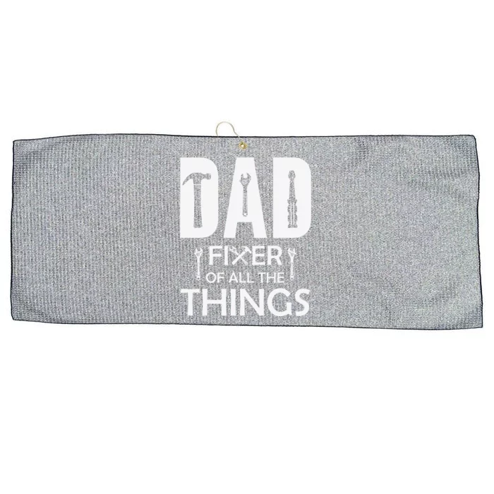 Dad Fixer Of All Things Tools Dad Jokes Fars Day Large Microfiber Waffle Golf Towel