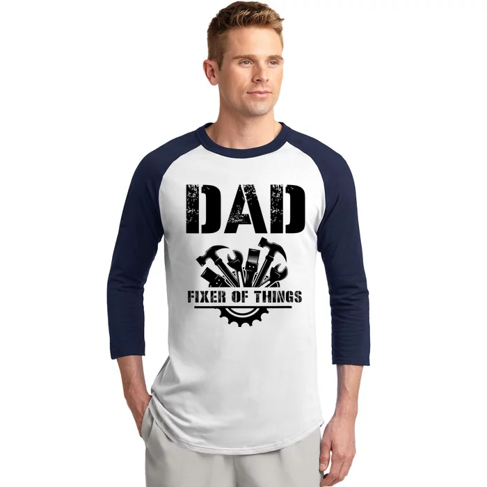 Dad Fixer Of All Things Funny Handymantools Dad Fathers Day Baseball Sleeve Shirt