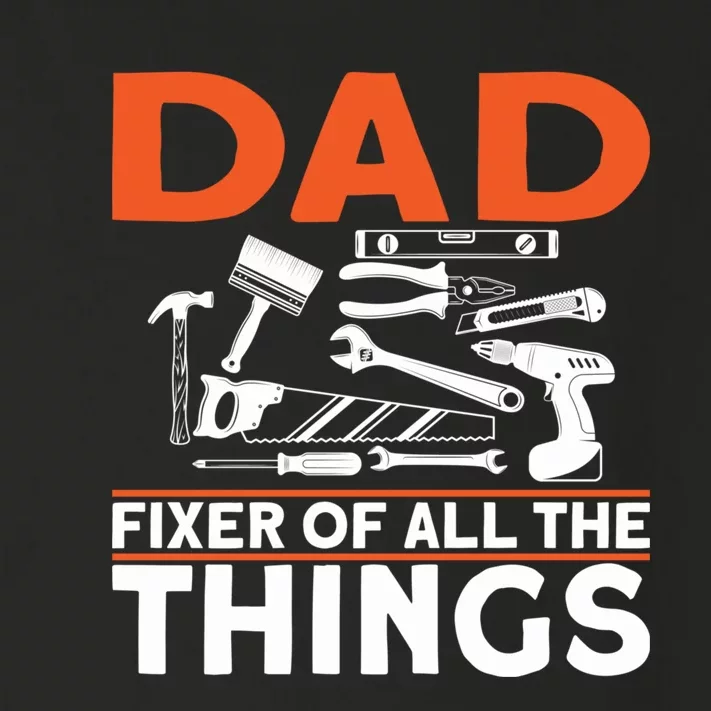 Dad Fixer Of All The Things Handyman Dads Dad Fixer Toddler Long Sleeve Shirt