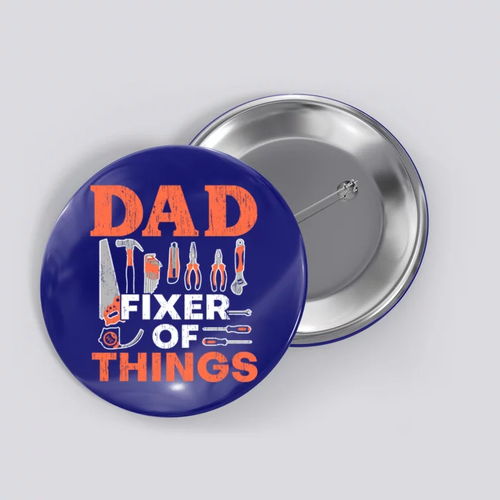 Dad Fixer Of Things Artisan Crafts Repair Fathers Day Gift Button