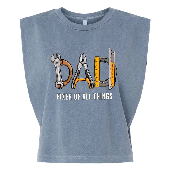 Dad Fixer Of All Things Dad Life Family Garment-Dyed Women's Muscle Tee