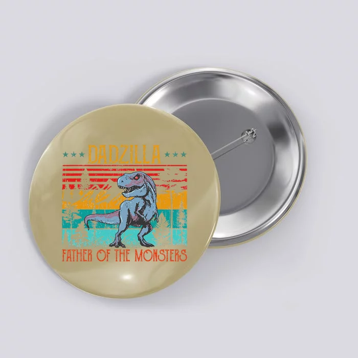 Dadzilla Father Of The Monsters Vintage Dino Dad Fathers Day Button