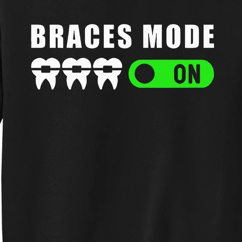 Dentist Funny Orthodontist Dental Braces Mode On Sweatshirt