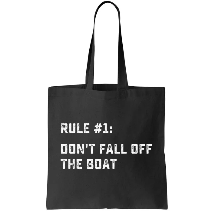 Dont Fall Off The Boat Funny Cruise Ship Vacation Tote Bag