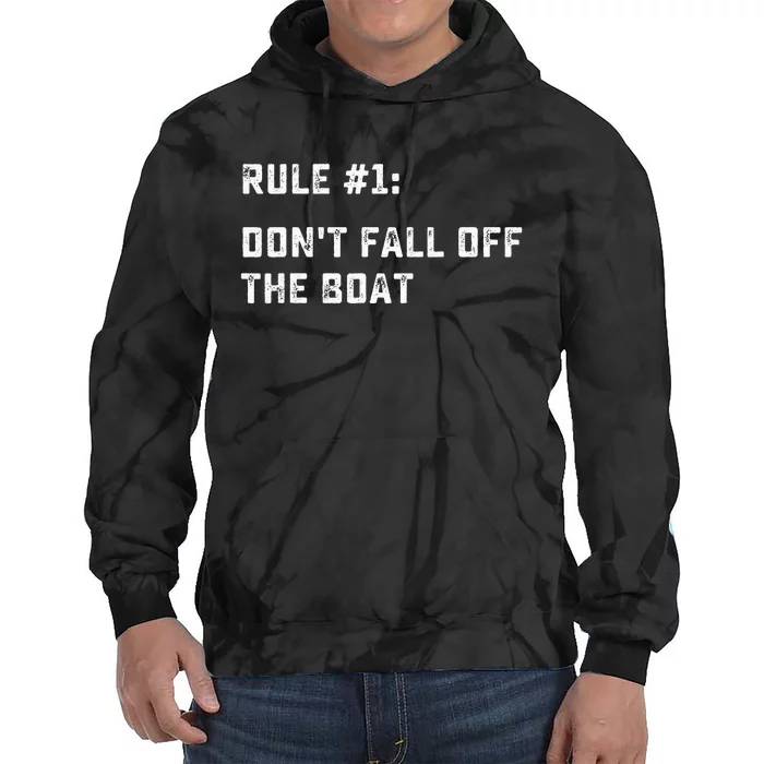 Dont Fall Off The Boat Funny Cruise Ship Vacation Tie Dye Hoodie