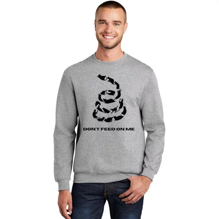 DonT Feed On Me Cats Tall Sweatshirt