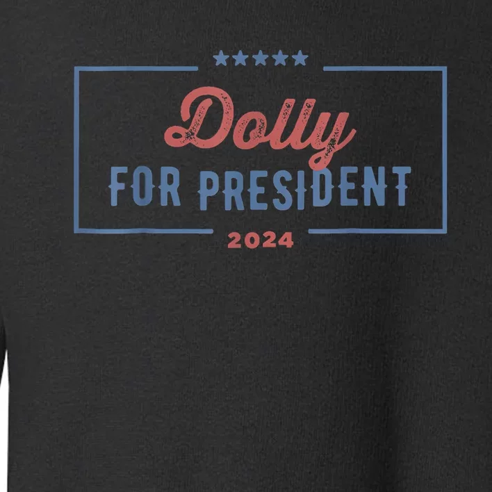 Dolly For President 2024 Retro Toddler Sweatshirt