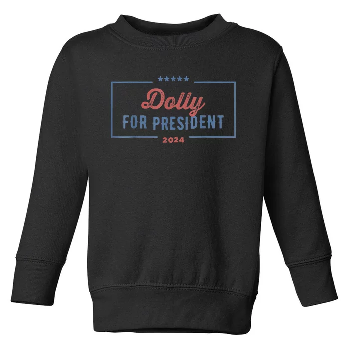 Dolly For President 2024 Retro Toddler Sweatshirt