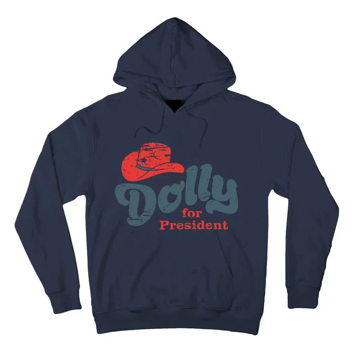 Dolly For President Tall Hoodie