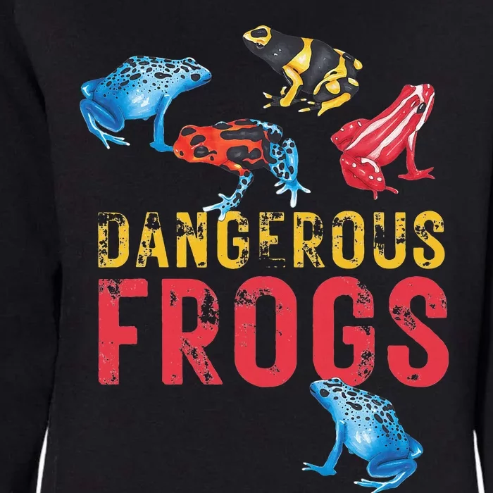 Dangerous Frogs P.O.I.S.O.N Dart Frogs Frog Lover Womens California Wash Sweatshirt