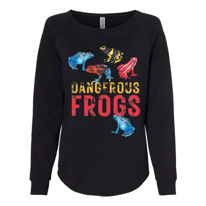 Dangerous Frogs P.O.I.S.O.N Dart Frogs Frog Lover Womens California Wash Sweatshirt