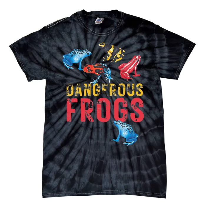 Dangerous Frogs P.O.I.S.O.N Dart Frogs Frog Lover Tie-Dye T-Shirt