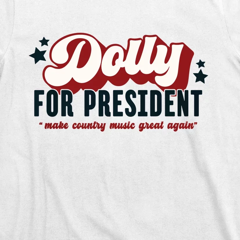 Dolly For President T-Shirt