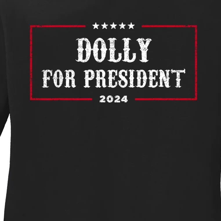 Dolly For President Funny 2024 Election Ladies Long Sleeve Shirt