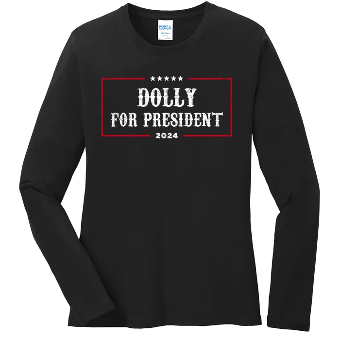 Dolly For President Funny 2024 Election Ladies Long Sleeve Shirt