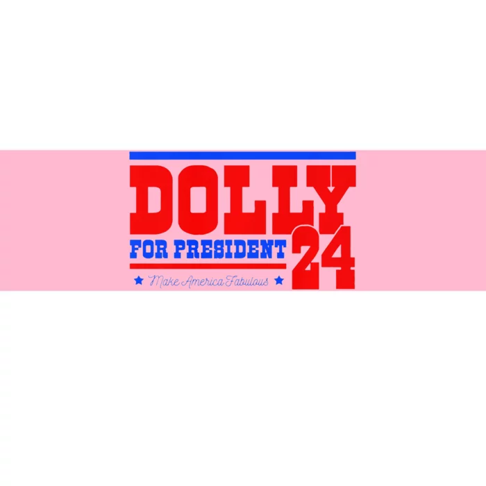 Dolly For President Premium Bumper Sticker