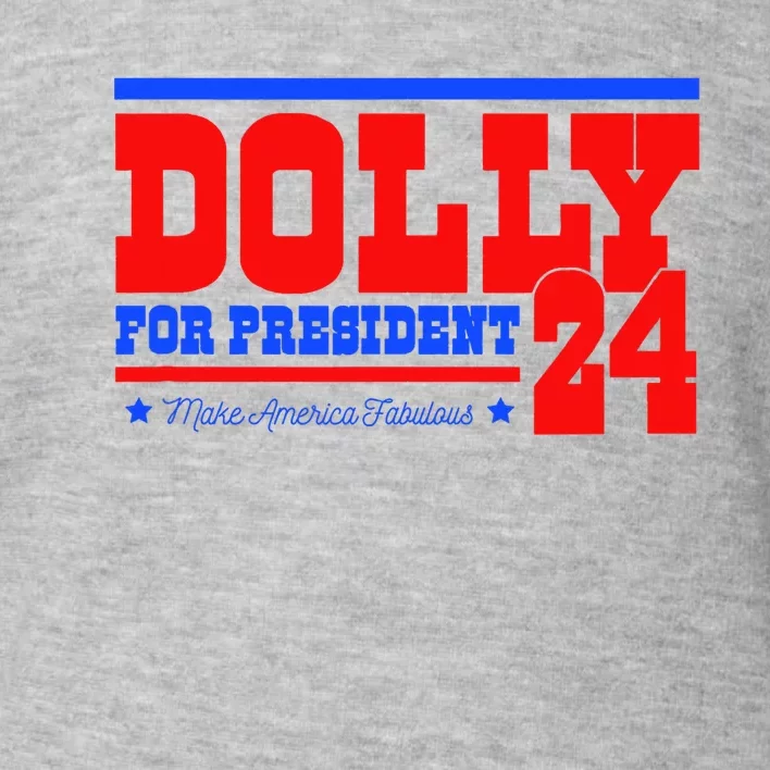 Dolly For President Toddler Sweatshirt