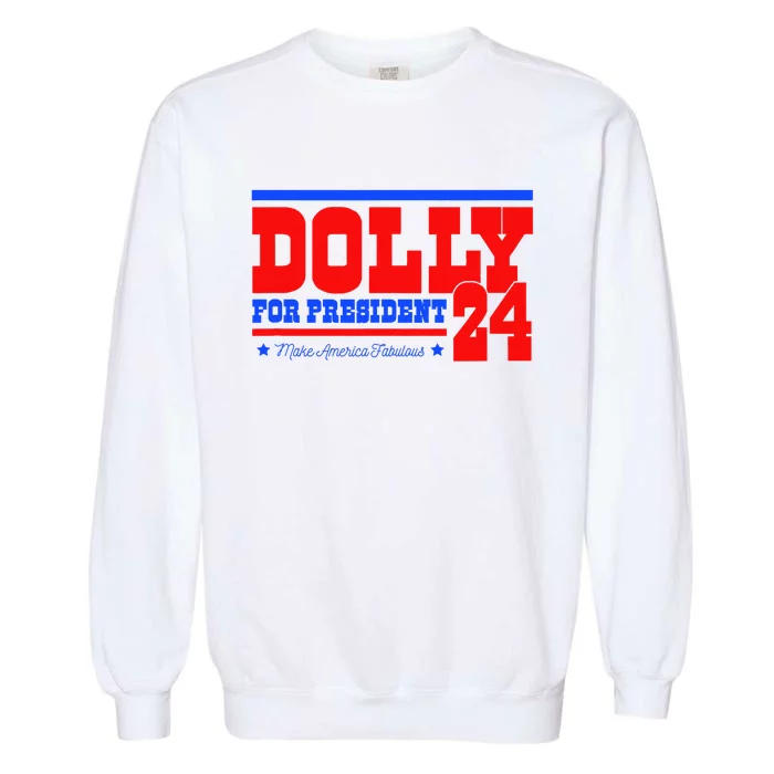 Dolly For President Garment-Dyed Sweatshirt