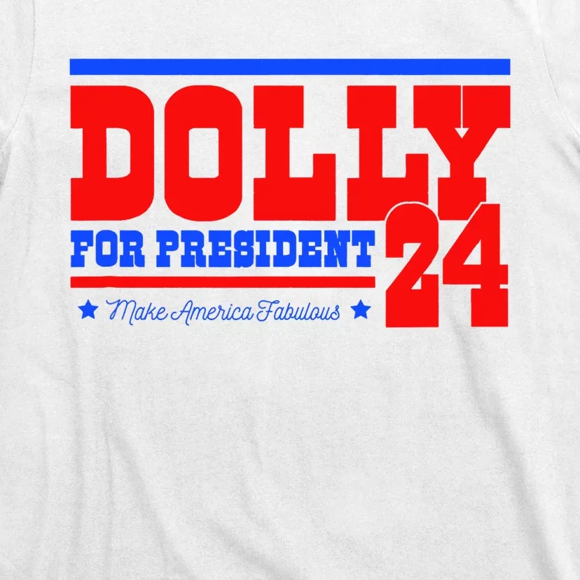 Dolly For President T-Shirt