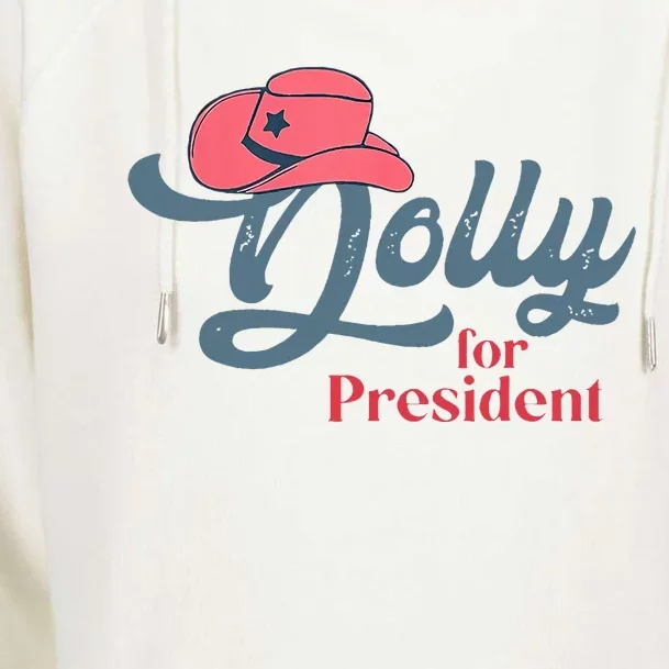 Dolly For President Womens Funnel Neck Pullover Hood