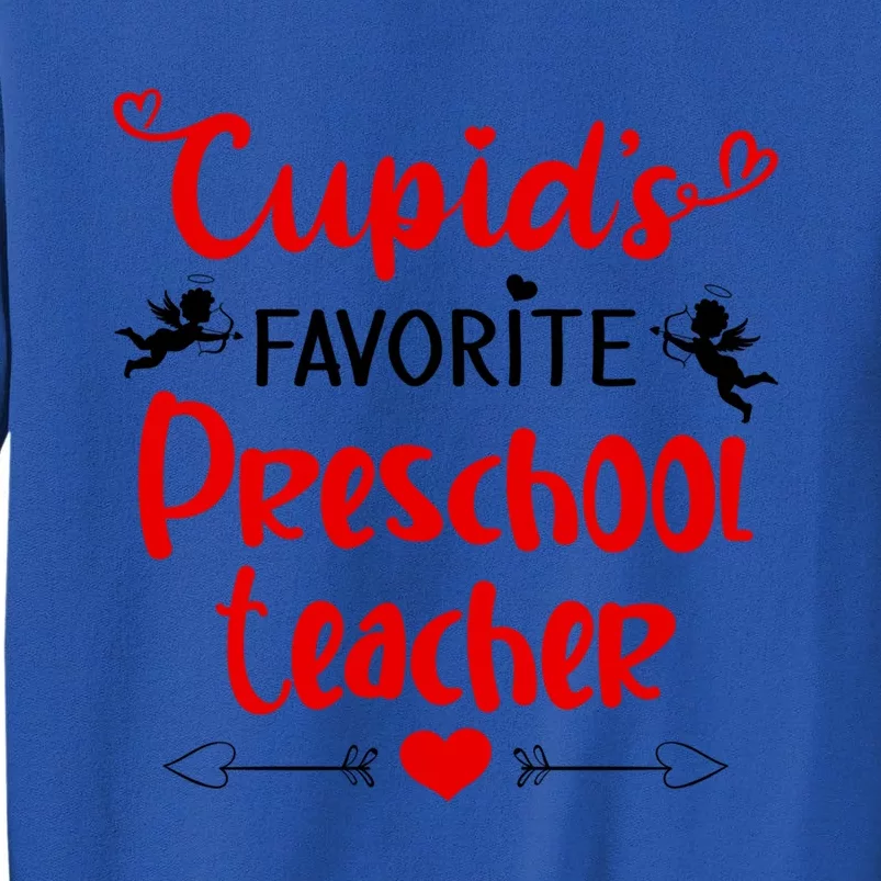 Dy Favorite Preschool Teacher Valentines Day Costume School Cool Gift Sweatshirt