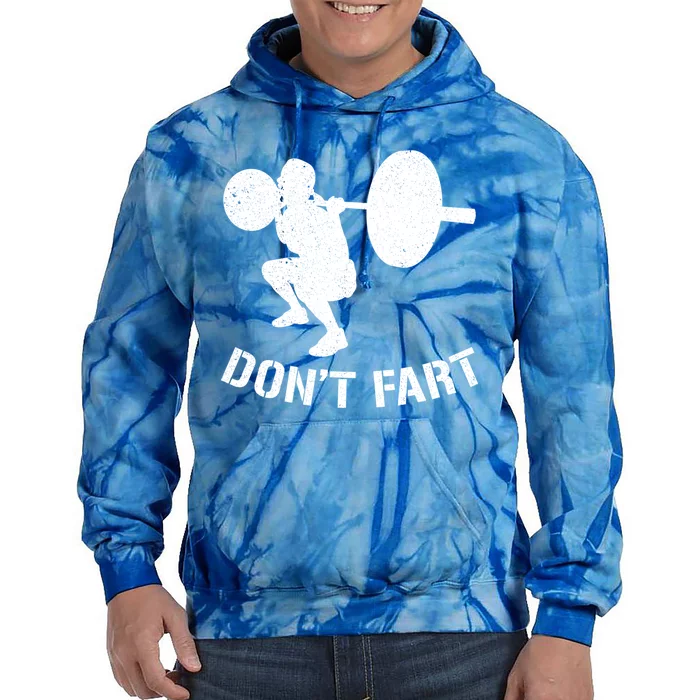 Don't Fart Power Weight Lifters Gym Bodybuilding Cute Gift Tie Dye Hoodie