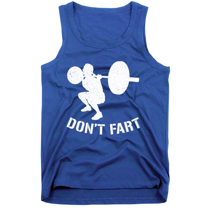 Don't Fart Power Weight Lifters Gym Bodybuilding Cute Gift Tank Top