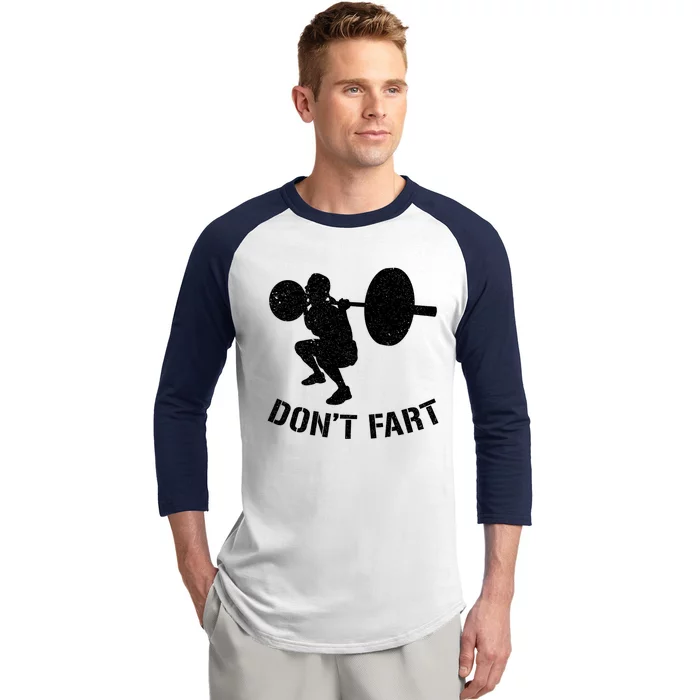 Don't Fart Power Weight Lifters Gym Bodybuilding Cute Gift Baseball Sleeve Shirt