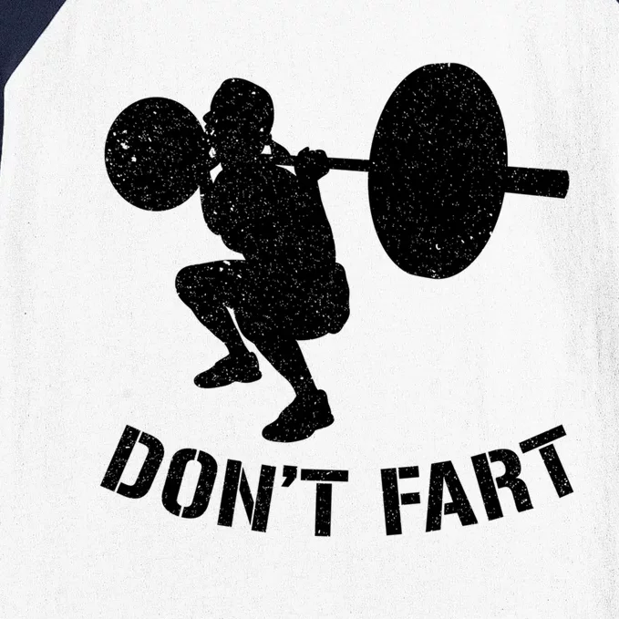 Don't Fart Power Weight Lifters Gym Bodybuilding Cute Gift Baseball Sleeve Shirt