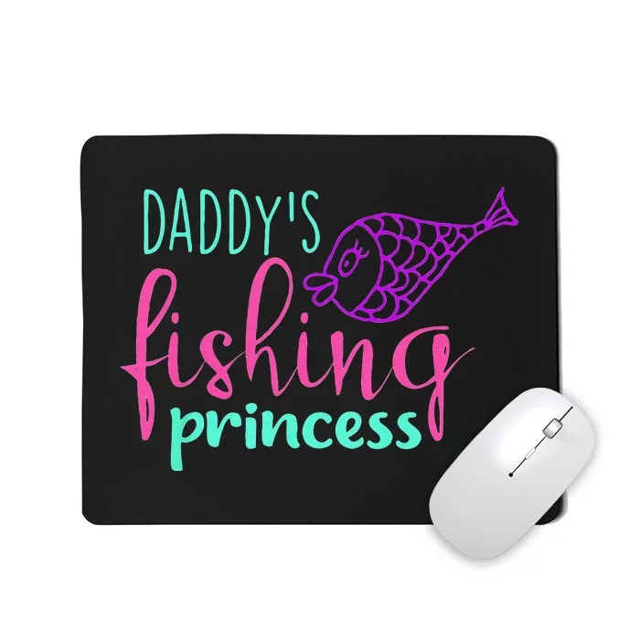 Daddys Fishing Princess Mousepad