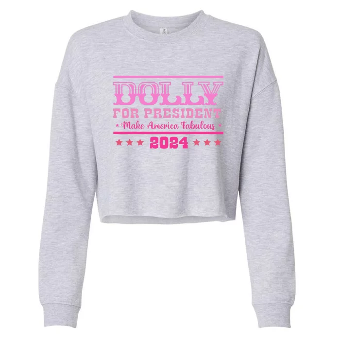 Dolly For President Personalized Dolly First Name Cropped Pullover Crew