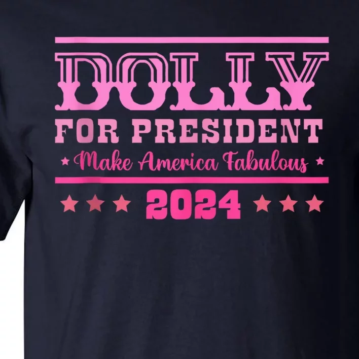 Dolly For President Personalized Dolly First Name Tall T-Shirt