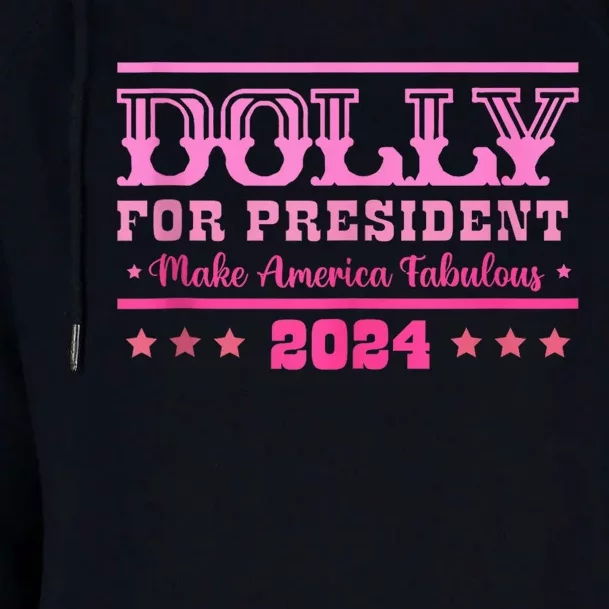 Dolly For President Personalized Dolly First Name Womens Funnel Neck Pullover Hood