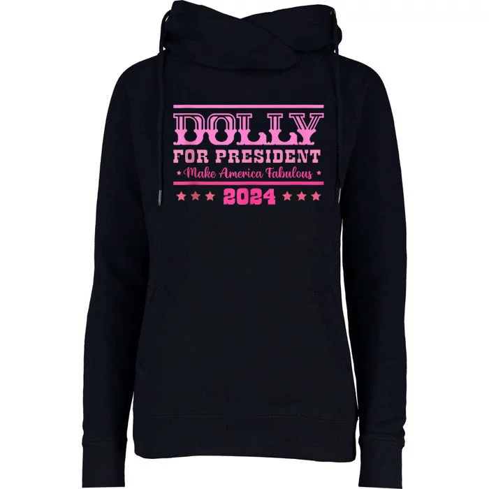 Dolly For President Personalized Dolly First Name Womens Funnel Neck Pullover Hood