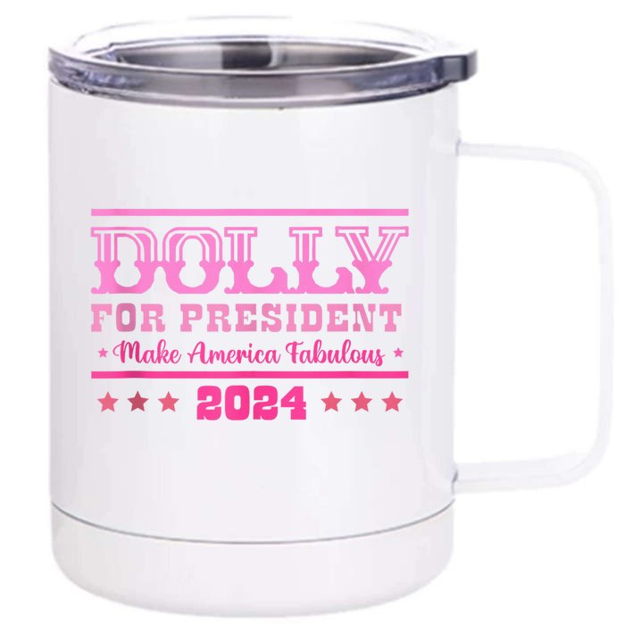 Dolly For President Personalized Dolly First Name Front & Back 12oz Stainless Steel Tumbler Cup