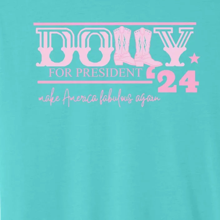 Dolly For President Personalized Dolly First Name Pink Boot 24 ChromaSoft Performance T-Shirt