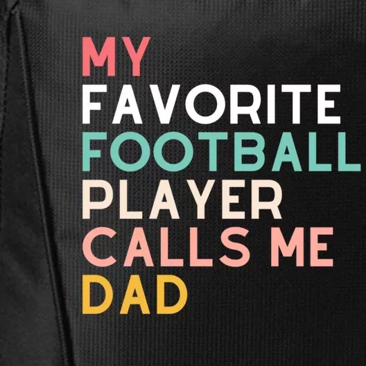 Dads Football Player Fan Funny 2024 Fathers Cool Gift City Backpack