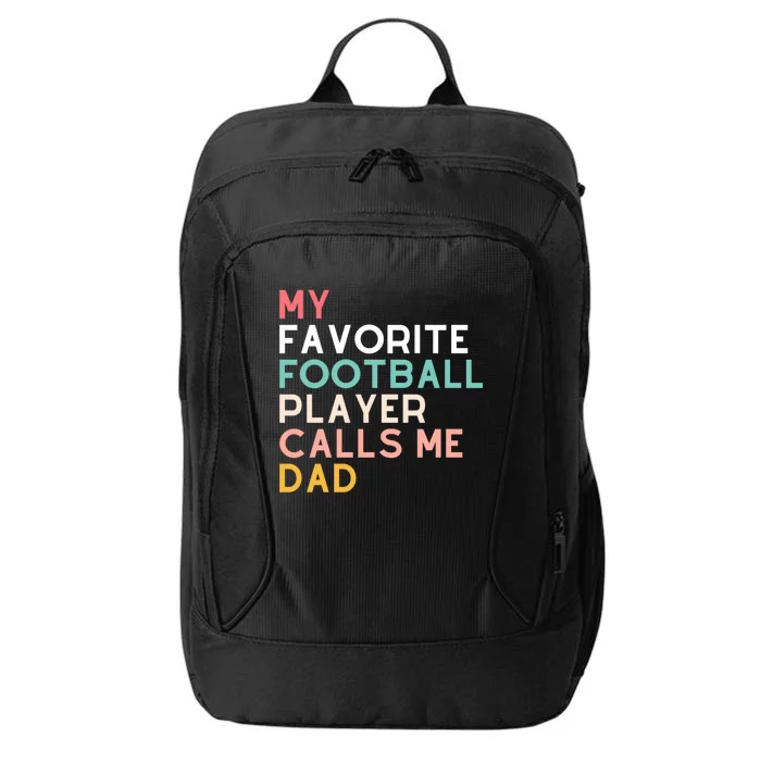 Dads Football Player Fan Funny 2024 Fathers Cool Gift City Backpack