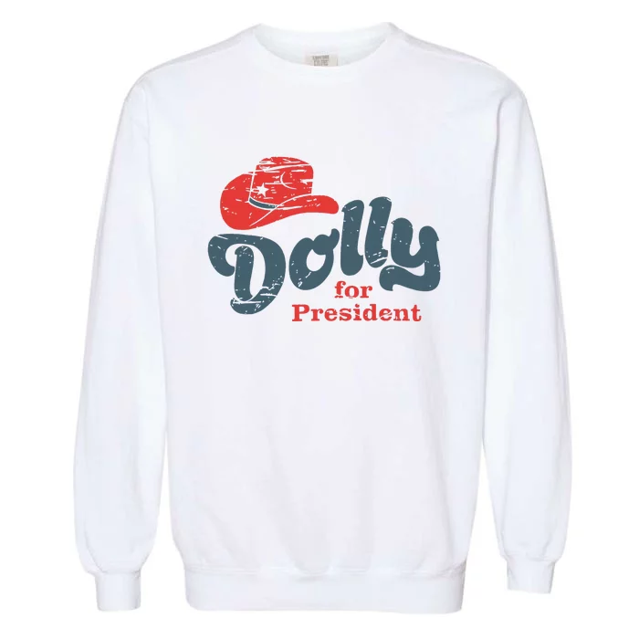 Dolly For President Garment-Dyed Sweatshirt