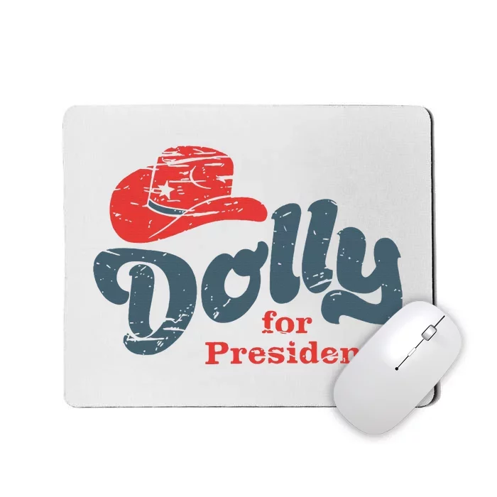 Dolly For President Mousepad