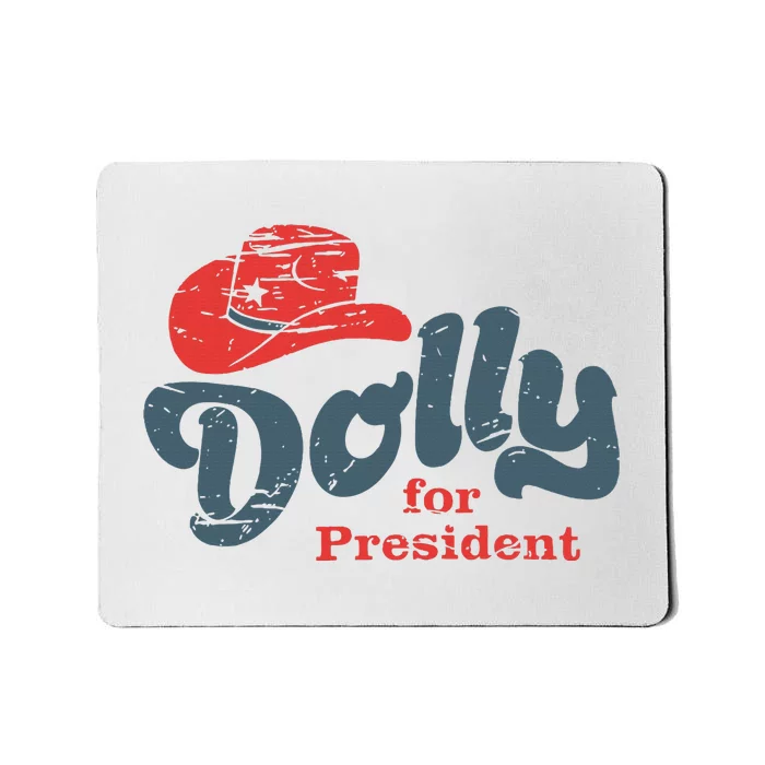 Dolly For President Mousepad