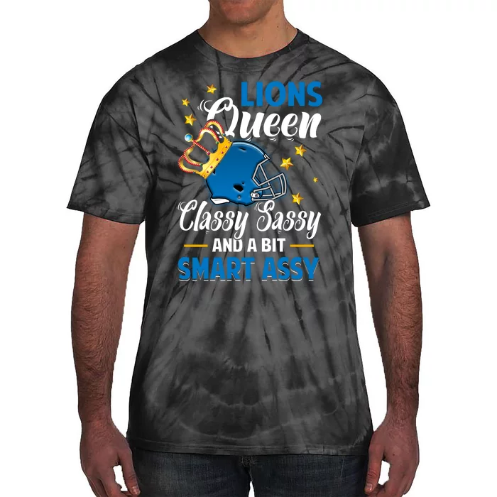 Detroit Football Queen Classy Sassy And A Bit Smart Assy Tie-Dye T-Shirt