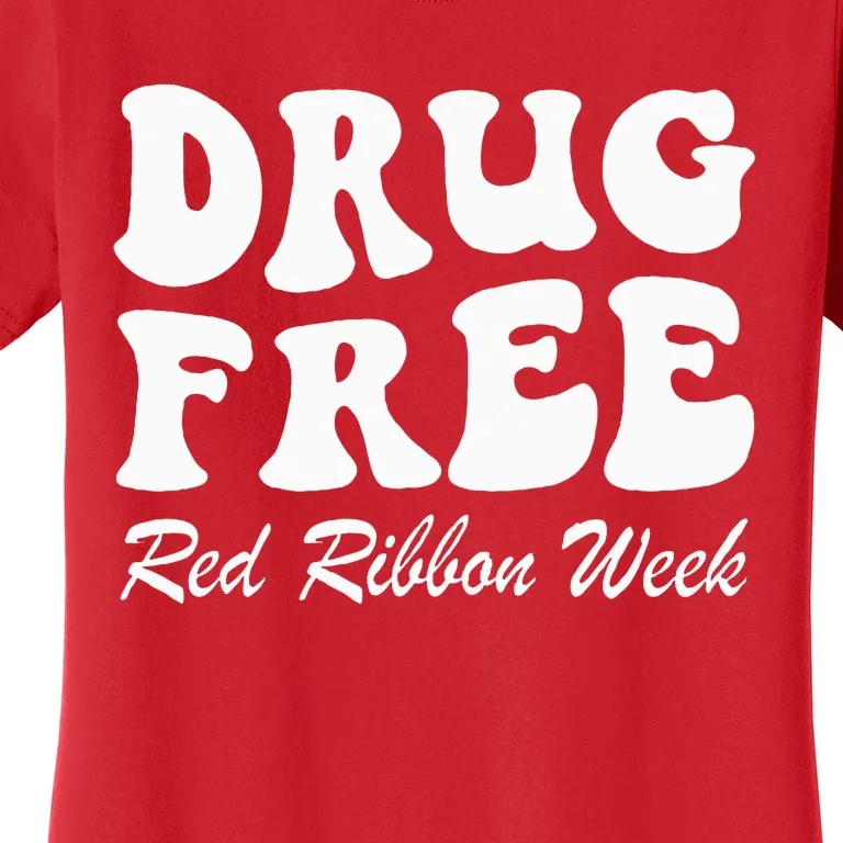 Drug Free Red Ribbon Week Awareness Say No To Drugs Wear Red Women's T-Shirt