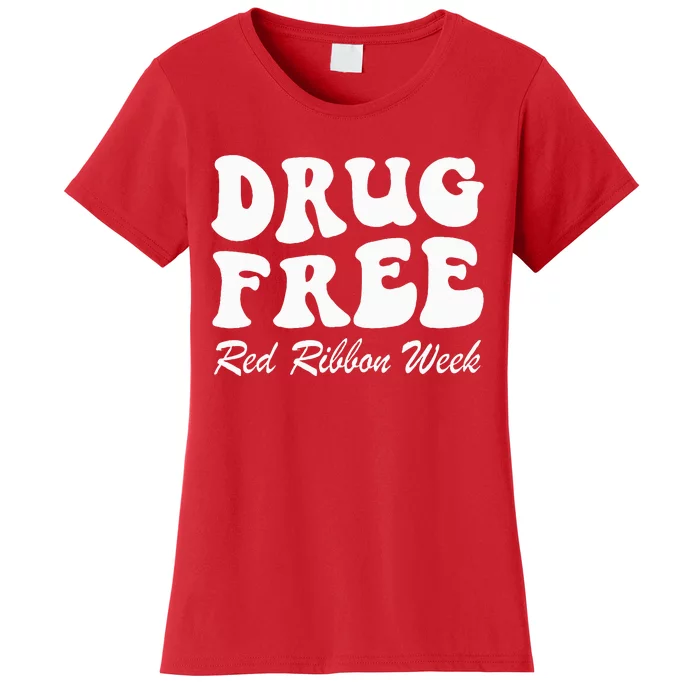 Drug Free Red Ribbon Week Awareness Say No To Drugs Wear Red Women's T-Shirt