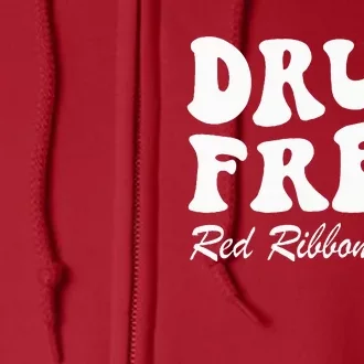 Drug Free Red Ribbon Week Awareness Say No To Drugs Wear Red Full Zip Hoodie