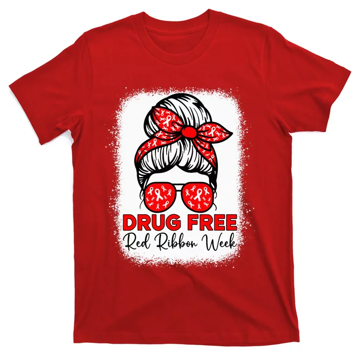 Drug Free  Red Ribbon Week Awareness Messy Bun Bleached T-Shirt