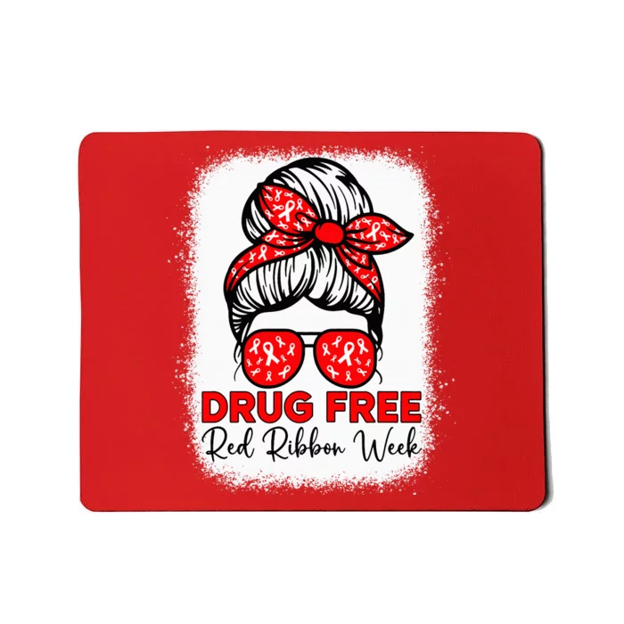 Drug Free  Red Ribbon Week Awareness Messy Bun Bleached Mousepad