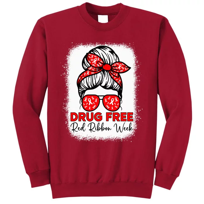 Drug Free  Red Ribbon Week Awareness Messy Bun Bleached Tall Sweatshirt