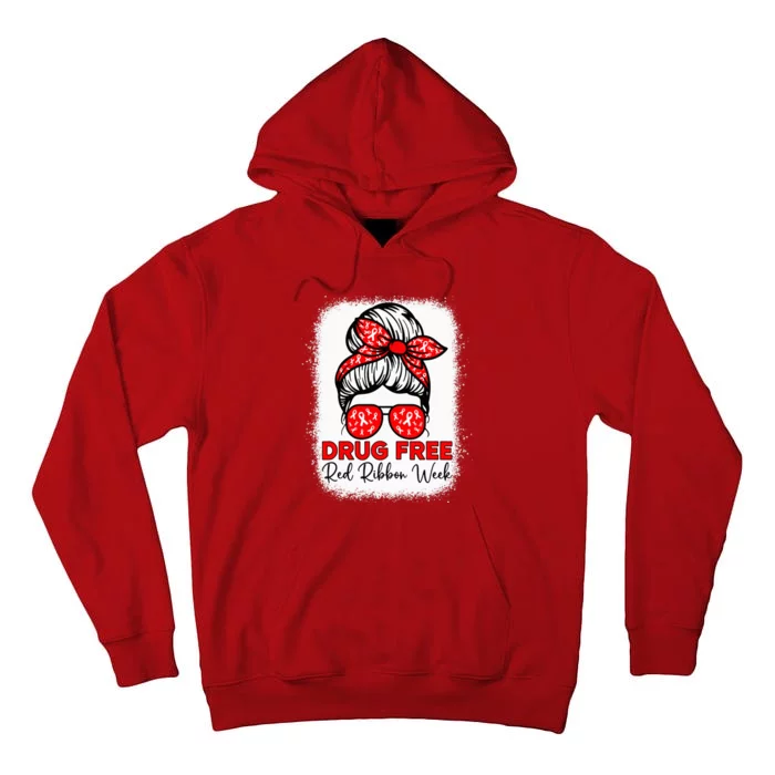 Drug Free  Red Ribbon Week Awareness Messy Bun Bleached Tall Hoodie