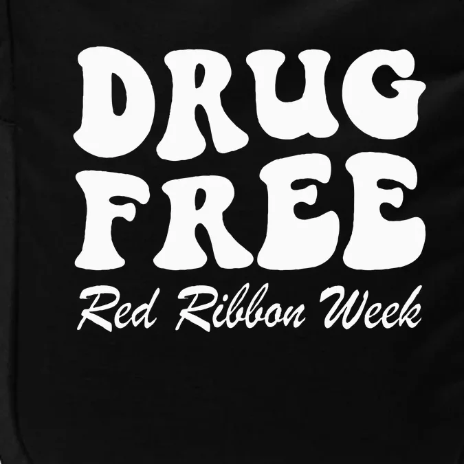 Drug Free Red Ribbon Week Awareness Say No To Drugs Wear Red Impact Tech Backpack